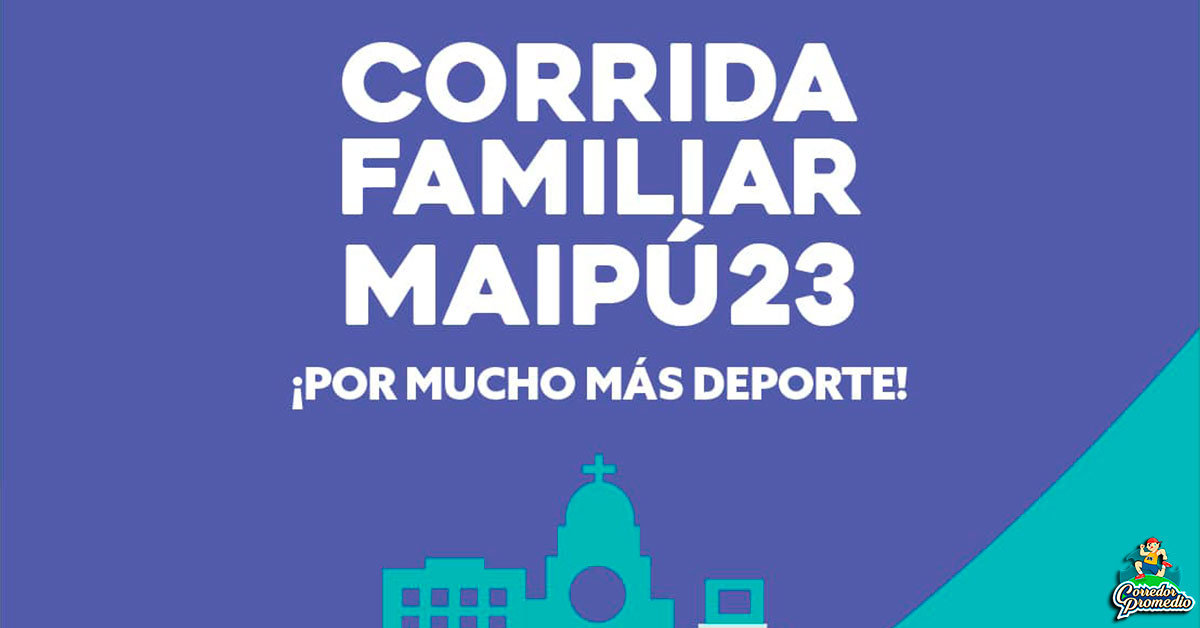 Corrida Familiar MaipÚ Corredor Promedio 