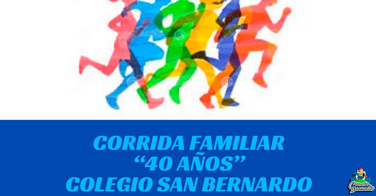 Corrida Familiar Colegio San Bernardo Corredor Promedio 