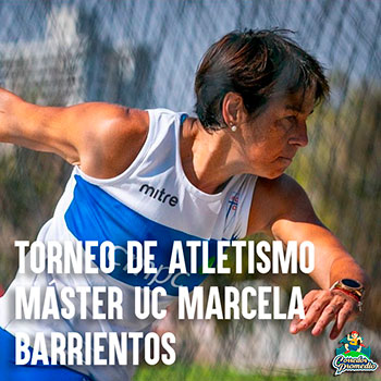 Torneo de Atletismo Máster UC Marcela Barrientos