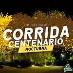 Corrida Centenario Nocturna